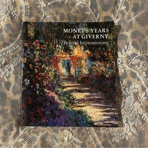 Monet's Years at Giverny: Beyond Impressionism Art Book